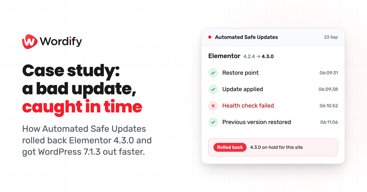 Case study: Automated Safe Updates, Elementor 4.3.0 and WordPress 7.1.3