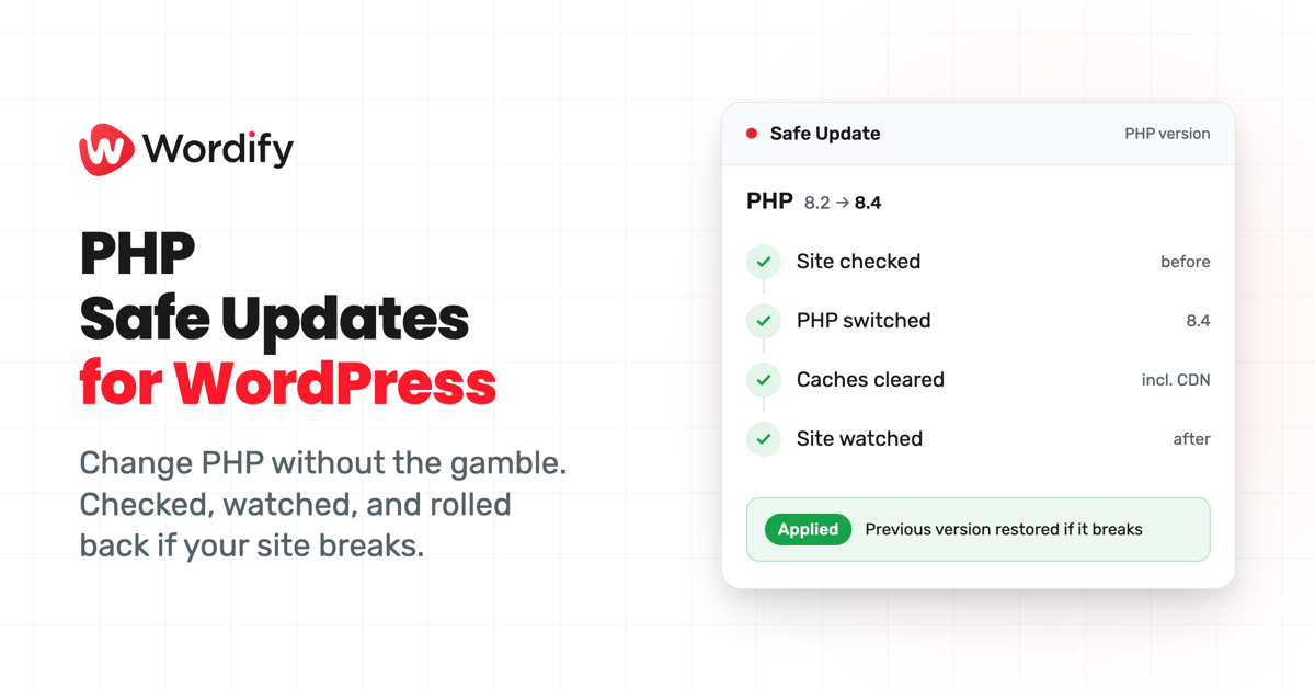 PHP Safe Updates: site checked, PHP switched, caches cleared, site watched, previous version restored if it breaks