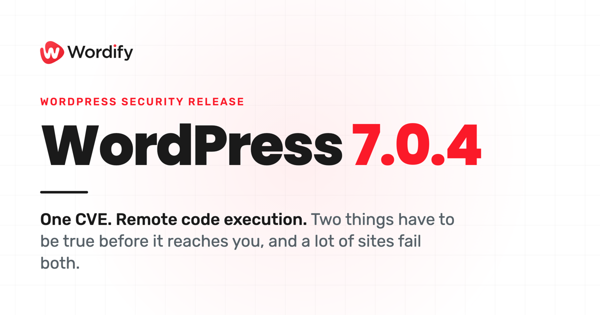 WordPress security release: WordPress 7.0.4. One CVE, remote code execution, patched in every branch back to 4.7.