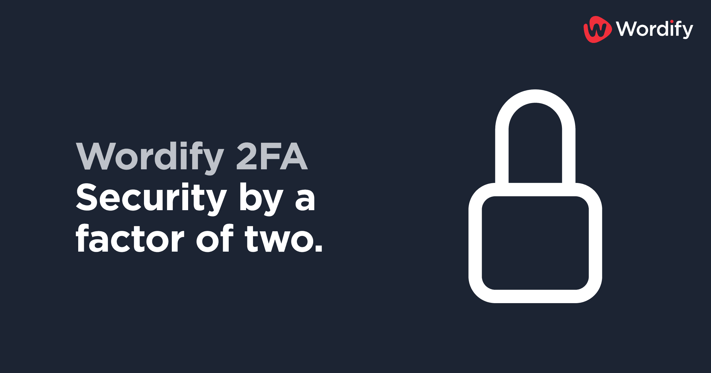 Wordify 2FA Feature
