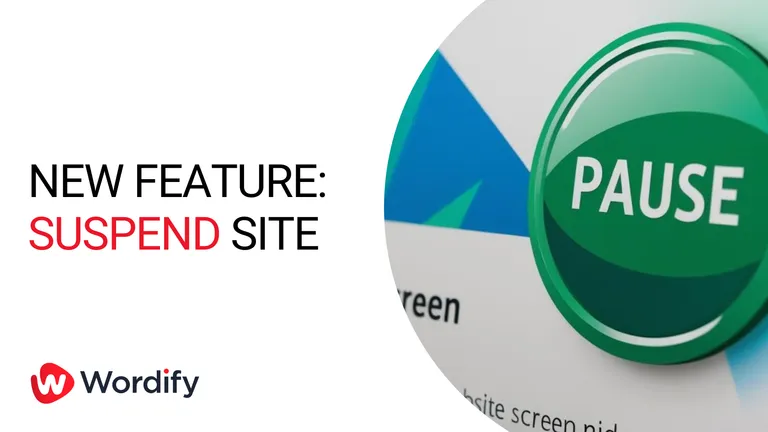 New Feature: Suspend Site