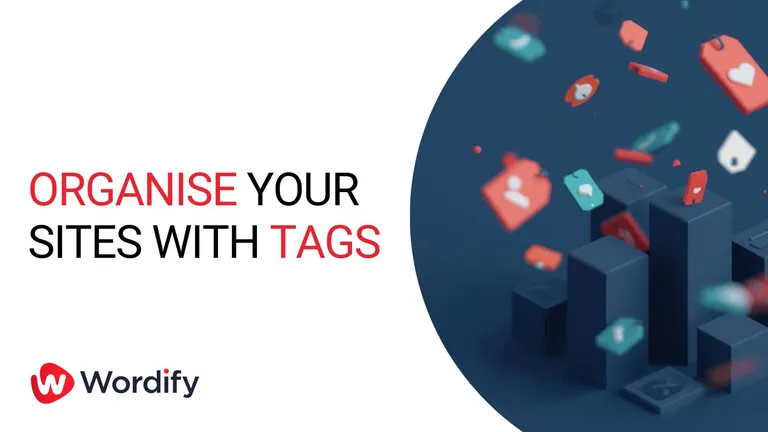 Organize Your Sites with Tags